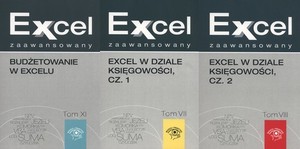 Excel zaawansowany. Excel w dziale księgowości, cz. 1 / Excel w dziale księgowości, cz. 2 / Budżetowanie w Excelu