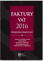 Faktury VAT 2016 wyjaśnienia praktyczne