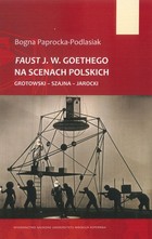 Faust J. W. Goethego na scenach polskich