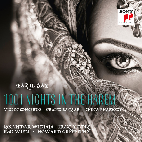 Fazil Say: 1001 Nights In The Harem