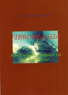 Fibromialgia. Rozdział Objawy fibromialgii i jej diagnozowanie