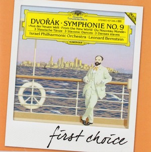 First Choice: Dvorak: Symphony No. 9