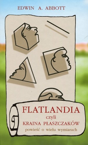 Flatlandia czyli Kraina Płaszczaków powieść o wielu wymiarach