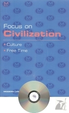 Focus on Civilization Culture, Free Time. Książka + CD