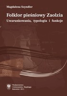Folklor pieśniowy Zaolzia - 03 Stan badań nad kulturą muzyczną Śląska Cieszyńskiego i Śląska