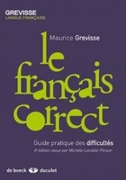 Le Francais correct Guide pratique des difficultes