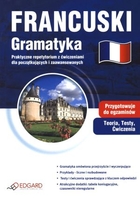 Francuski Gramatyka Praktyczne repetytorium z ćwiczeniami dla początkujących i zaawansowanych