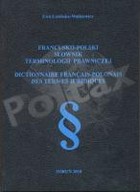 Francusko-polski słownik terminologii prawniczej