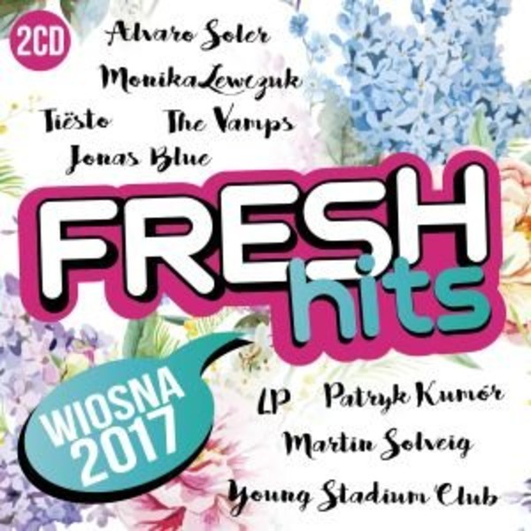 Fresh Hits: Wiosna 2017