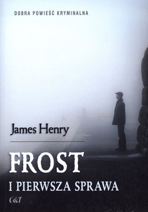 Frost i pierwsza sprawa