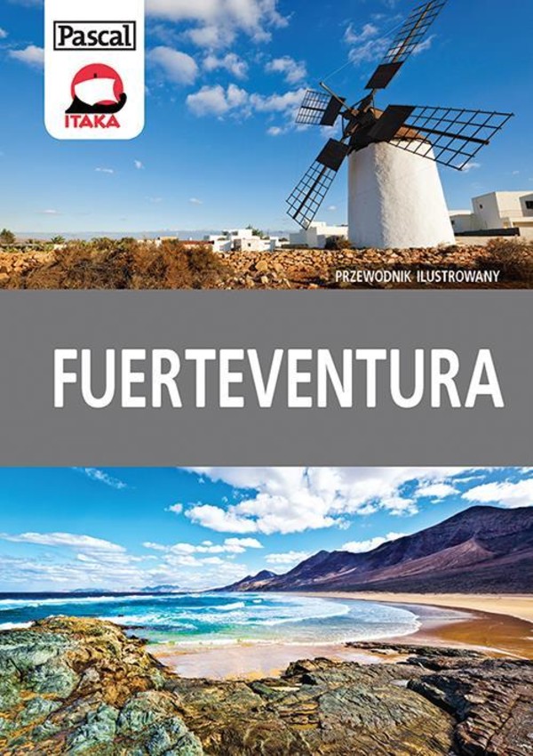 Fuerteventura. Przewodnik Ilustrowany