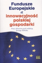 Fundusze europejskie a innowacyjność polskiej gospodarki