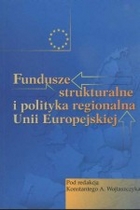 Fundusze strukturalne i polityka regionalna Unii Europejskiej