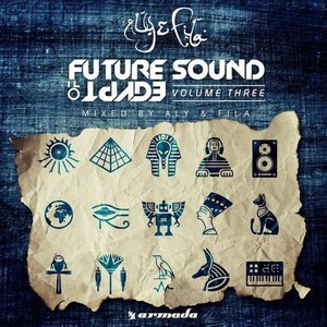 Future Sound Of Egypt. Volume 3