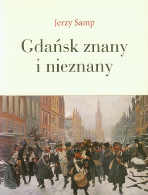 Gdańsk znany i nieznany