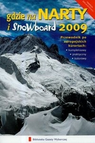 Gdzie na narty i snowboard 2009