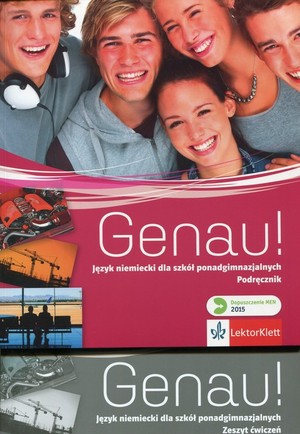 Genau! 3. Język niemiecki dla szkół ponadgimnazjalnych Podręcznik + Zeszyt ćwiczeń