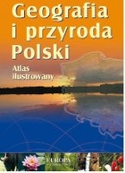 Geografia i przyroda Polski. Atlas ilustrowany