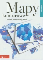 Geografia. Mapy konturowe. Polska - Kontynenty - Świat