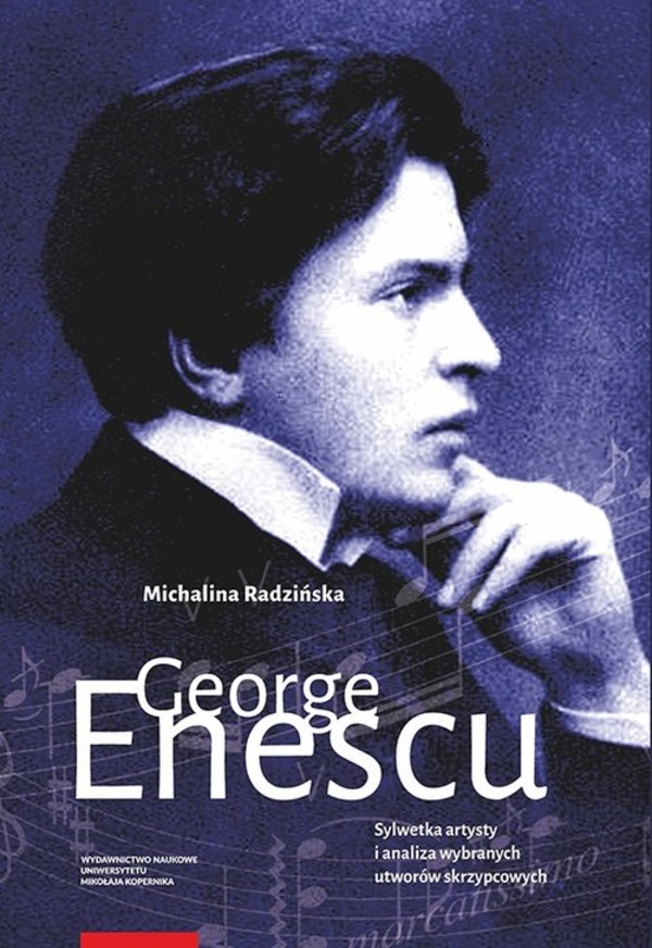 George Enescu Sylwetka artysty i analiza wybranych utworów skrzypcowych