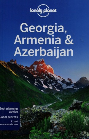Georgia, Armenia & Azerbaijan Travel Guide / Gruzja, Armenia i Azerbejdżan Przewodnik