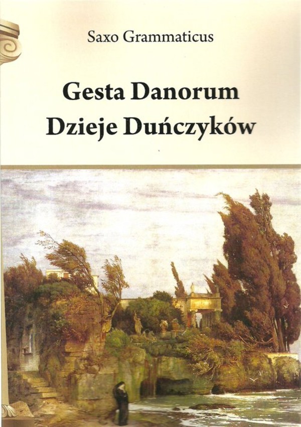 Gesta Danorum. Dzieje Duńczyków