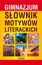 Gimnazjum. Słownik motywów literackich