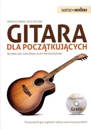 Gitara dla początkujących Techniki gry, ćwiczenia i filmy instruktażowe + DVD