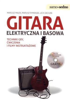Gitara elektryczna i basowa. Techniki gry, ćwiczenia i filmy instruktażowe + DVD