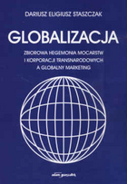 Globalizacja zbiorowa hegemonia mocarstw i korporacji transnarodowych a globalny marketing