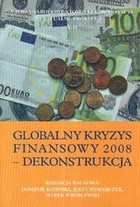 Globalny kryzys finansowy 2008 - dekonstrukcja