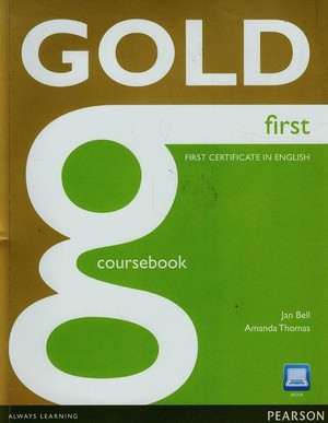GOLD First. First certificate in English. Coursebook Podręcznik + CD