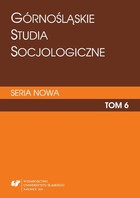 Górnośląskie Studia Socjologiczne. Seria Nowa. T. 6 - 04 Społeczno-kulturowe aspekty ekskluzji i inkluzji w przestrzeni miejskiej