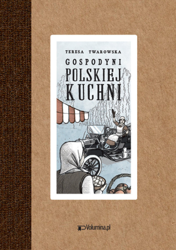 Gospodyni polskiej kuchni Reprint wydania z 1901 r.
