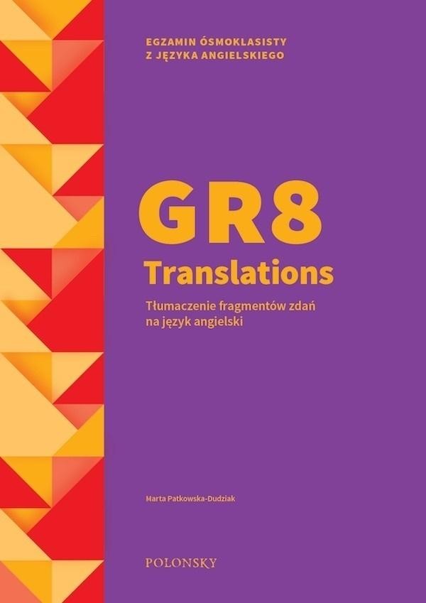 GR8 Translations. Tłumaczenie fragmentów zdań na język angielski