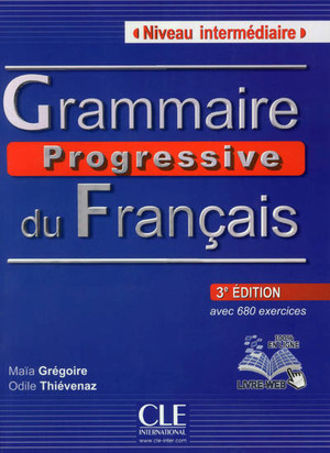 Grammaire Progressive du Français Niveau intermédiaire. Podręcznik 3é edition