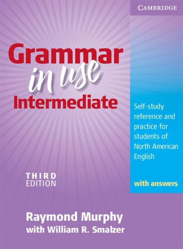 Grammar in Use. Intermediate. Student`s Book Podręcznik + Answers (z odpowiedziami) 3th Edition