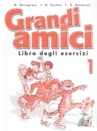 Grandi amici 1. Libro degli esercizi. Zeszyt ćwiczeń