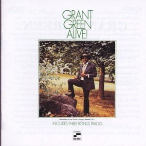 Grant Green Alive! (Remastered)