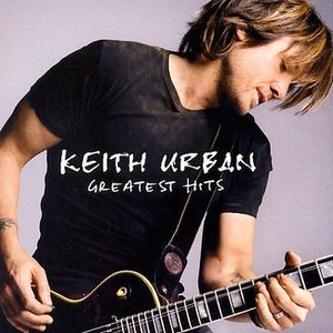 Greatest Hits: Keith Urban
