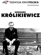 Grzegorz Królikiewcz Kolekcja (Na Wylot, Wieczne pretensje, Tańczący jastrząb i Zabicie ciotki)