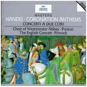 Handel: Coronation Anthems, Concerti a Due Cori