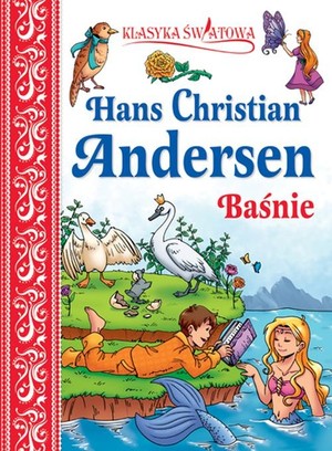 Hans Christian Andersen Baśnie Klasyka światowa