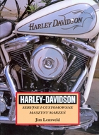 Harley-Davidson Seryjne i customowane maszyny marzeń