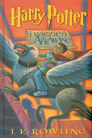 Harry Potter i więzień Azkabanu Tom 3. sagi Harry Potter