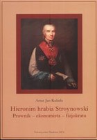 Hieronim hrabia Stroynowski Prawnik- ekonomista- fizjokrata