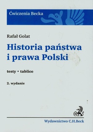 Historia państwa i prawa Polski. Ćwiczenia Becka