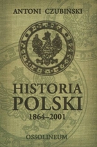 HISTORIA POLSKI 1864-2001