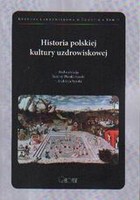 Historia polskiej kultury uzdrowiskowej Tom 2