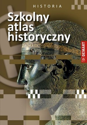 Historia. Szkolny atlas historyczny